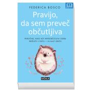 Slika produkta PRAVIJO, DA SEM PREVEČ OBČUTLJIVA, FEDERICA BOSCO